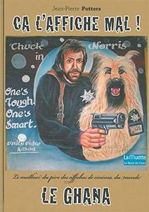 Ca s'affiche mal !: Le meilleur du pire des affiches de cinéma du monde, Le Ghana