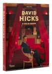 David Hicks: A Life of Design