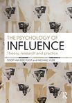 The Psychology of Influence: Theory, research and practice