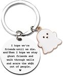 Friend Keychains for Women Men Friendship Gifts for Soul Sister Bestie Gifts for Best Friend Birthday Gifts for Bff I Hope We're Friends Until We Die Ghost Keychain Engraved Keychain for Girls Boys