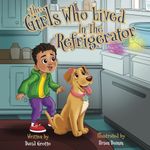 The Girls Who Lived in the Refrigerator