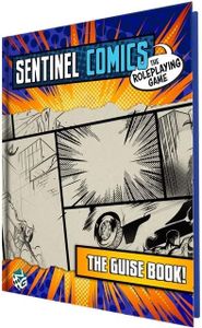 Greater Than Games Sentinel Comics: The Roleplaying Game - The Guise Book
