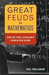 Great Feuds in Mathematics: Ten of 
