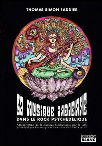 Sitar et rock'n'roll L'appropriation de la musique hindoustani par le rock psychédélique britannique et américain