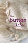 The Button Maker: Creating Hand-Crafted Buttons