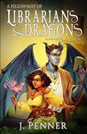 A Fellowship of Librarians & Dragons: Adenashire, A Cozy Fantasy Book Series: 2