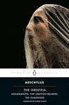 The Oresteia (Agamemnon, The Libation Bearers, The Eumenides) Classics S. (Penguin Classics)