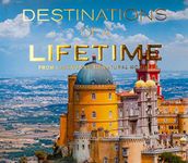 Destinations of a Lifetime: From La