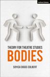 Theory for Theatre Studies: Bodies