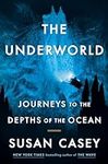 The Underworld: Journeys to the Dep