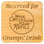 Coaster Reserved For Grandad, Gramps, Grampy, Granda, Grandpa. Great gift idea for a special man for Christmas, Birthday, Fathers Day and More (Gramps Oak Veneer)