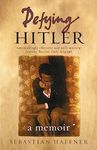 Defying Hitler: A Memoir