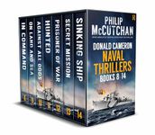 DONALD CAMERON NAVAL THRILLERS BOOKS 8–14 seven absolutely gripping WWII naval adventures (Naval War Adventure Box Sets)