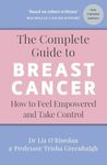 The Complete Guide to Breast Cancer