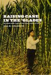 Raising Cane in the 'Glades: The Global Sugar Trade and the Transformation of Florida