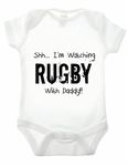 Reality Glitch Shh.. I'm Watching Rugby with Daddy Babygrow Funny Newborn Gift (6-12 Months, White)