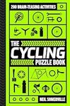 The Cycling Puzzle Book: 200 Brain-Teasing Activities, from Crosswords to Quizzes