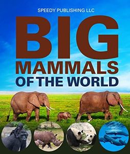 Big Mammals Of The World (English Edition)