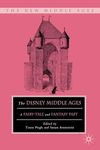 The Disney Middle Ages: A Fairy-Tale and Fantasy Past