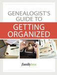 Genealogist's Guide to Getting Organized