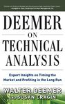 Deemer on Technical Analysis: Expert Insights on Timing the Market and Profiting in the Long Run