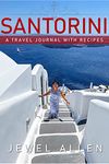 Santorini: A Travel Journal with Recipes