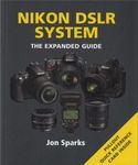 Nikon D-SLR System (Expanded Guide)