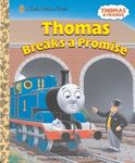 Thomas Breaks a Promise (Thomas & Friends) by Richard Courtney (Illustrator) (25-Apr-2006) Hardcover