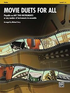 Movie Duets for All (Violin): Playable on Any Two Instruments or Any Number of Instruments in Ensemble (Instrumental Ensembles for All)