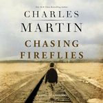 Chasing Fireflies: A Novel of Discovery