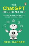 The ChatGPT Millionaire: Making Money Online has never been this EASY