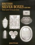 British Silver Boxes 1640 1840: The Lion Collection