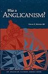 What Is Anglicanism? (The Anglican 
