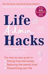 Life Admin Hacks: The step-by-step 