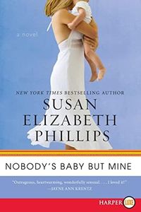 Nobody's Baby But Mine: A Classic, Hilarious Romance About a Brainy Scientist and the Brawny Jock She Underestimates (Chicago Stars, 3)