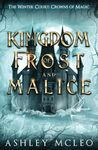 A Kingdom of Frost and Malice: Crow