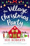 The Village Christmas Party: A totally uplifting and unputdownable holiday romance