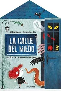 La calle del miedo: Un libro desplegable con solapas (Libros con elementos para jugar)