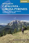 Walking in Catalunya - Girona Pyrenees: 35 hikes in Garrotxa, Cadí-Moixeró Natural Park and Ripollès: 35 hikes in Garrotxa, Cadí-Moixeró Natural Park ... Cadí-Moixeró Natural Park and Ripollès