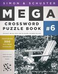 Simon & Schuster Mega Crossword Puzzle Book #6 (Volume 6)