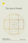 The Soul of Wealth: 50 reflections on money and meaning