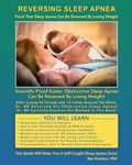 Reversing Sleep Apnea: Proof that Sleep Apnea Can Be Reversed By Losing Weight