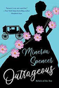 Outrageous: A Gripping Historical Regency Romance Book (Rebels of the Ton 2)