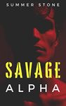 Savage Alpha: DOMINATED, USED, and PUNISHED by rough men (Daddy Alpha Book 9)