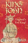 King John: England's Evil King?