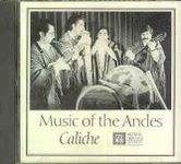 Music of the Andes - Caliche - Musical Heritage Society