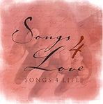Songs 4 Life: Songs 4 Love