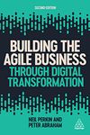 Building the Agile Business through Digital Transformation