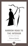 Narrow Road to the Interior: And Other Writings (Shambhala Pocket Library)