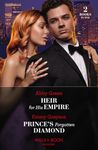 Heir For His Empire / Prince's Forgotten Diamond: Don’t miss this 2-in-1 bundle, perfect for fans of forbidden love, billionaires and royal romance in 2024!